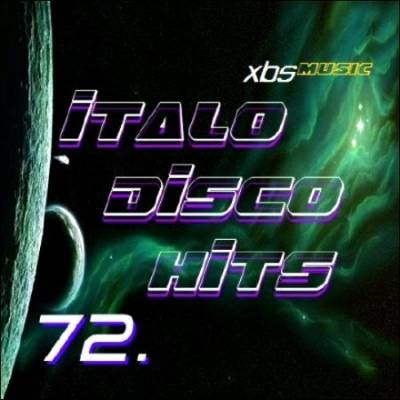 Italo Disco Hits Vol. 72 (2013)