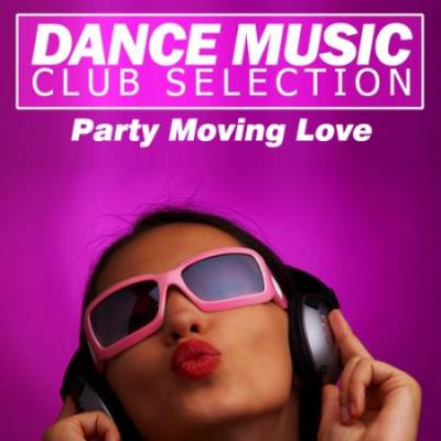Dance Party Moving Love (2013)