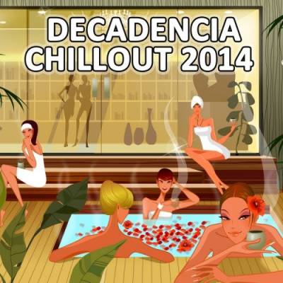 Decandencia Chillout 2014 (2014)  